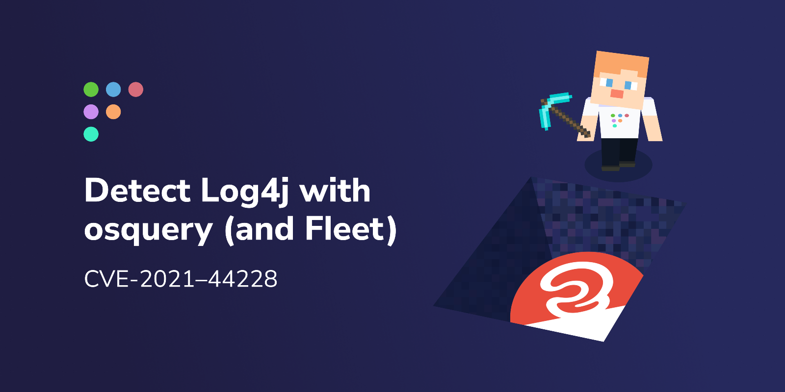 Detect Log4j with osquery (and Fleet)