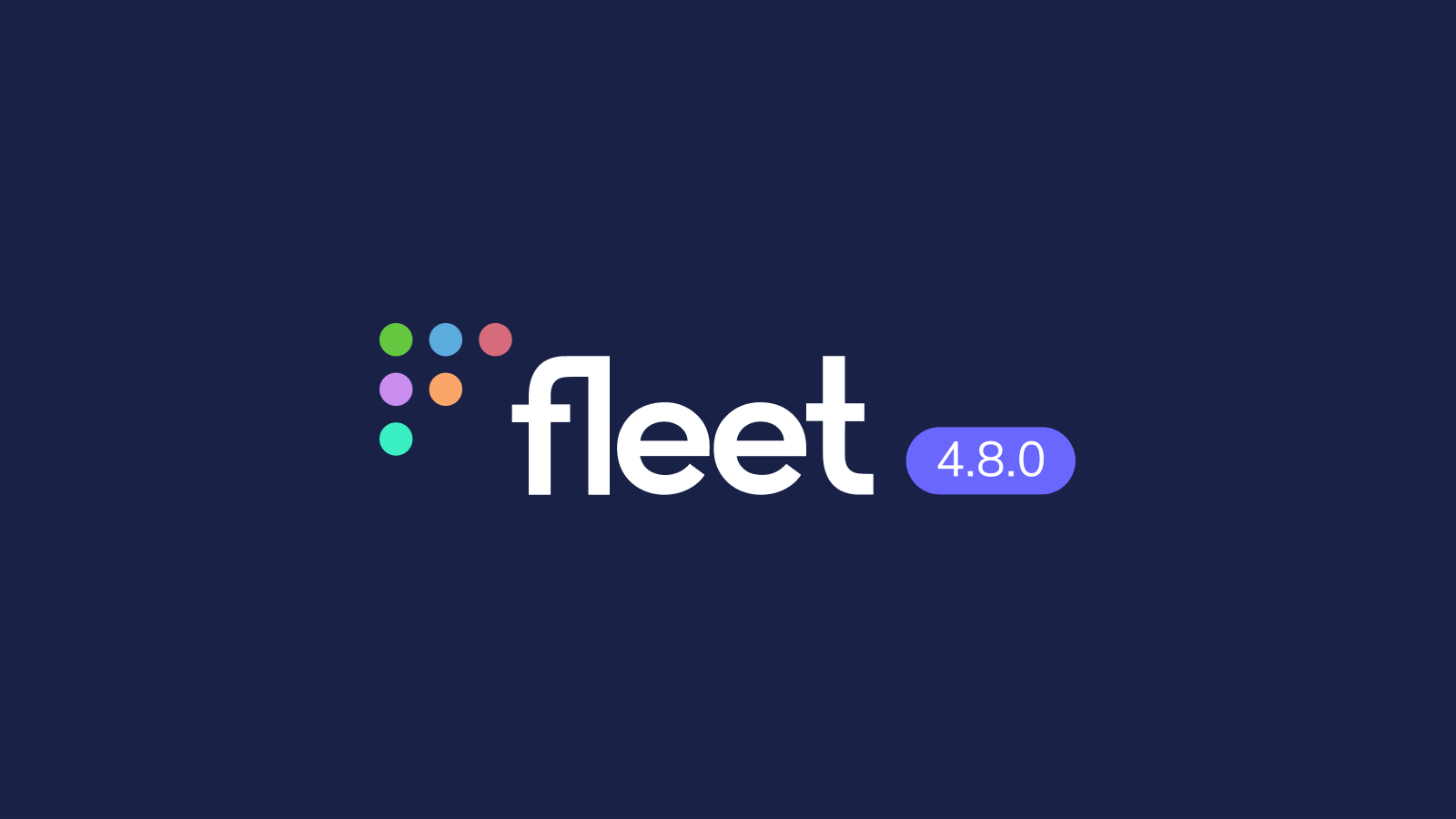 Fleet 4.8.0